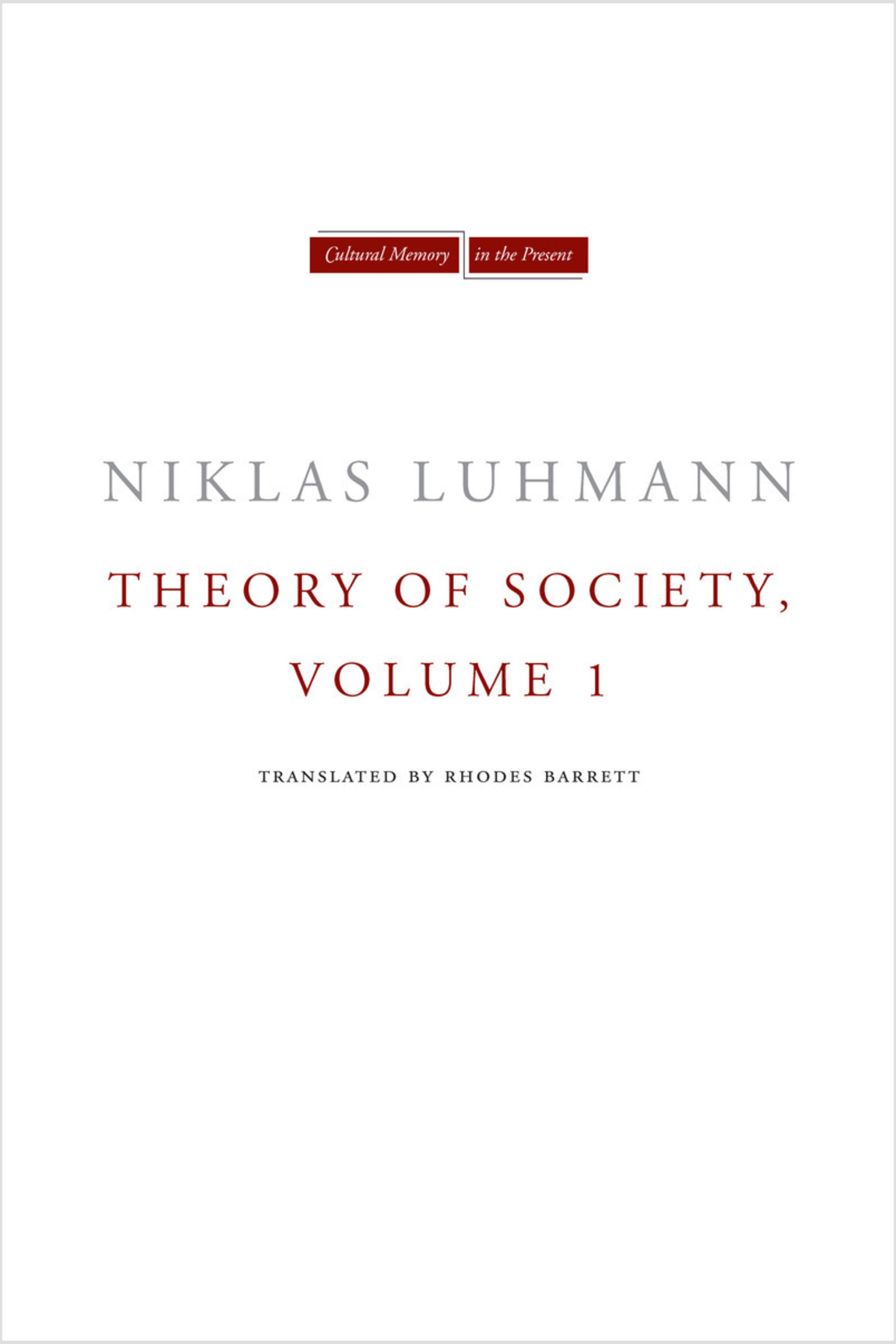 Theory of Society, Volume 1