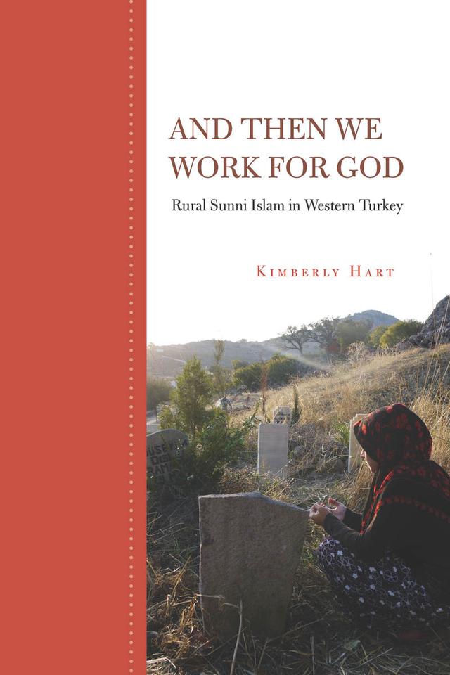 And Then We Work for God by Kimberly Hart