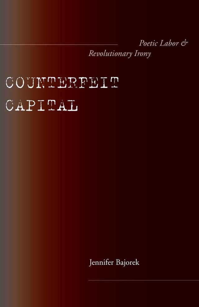 Counterfeit Capital by Jennifer Bajorek
