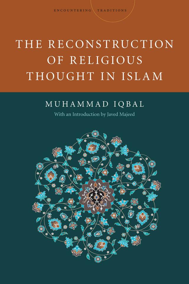 The Reconstruction of Religious Thought in Islam by Javed Majeed, Mohammad Iqbal