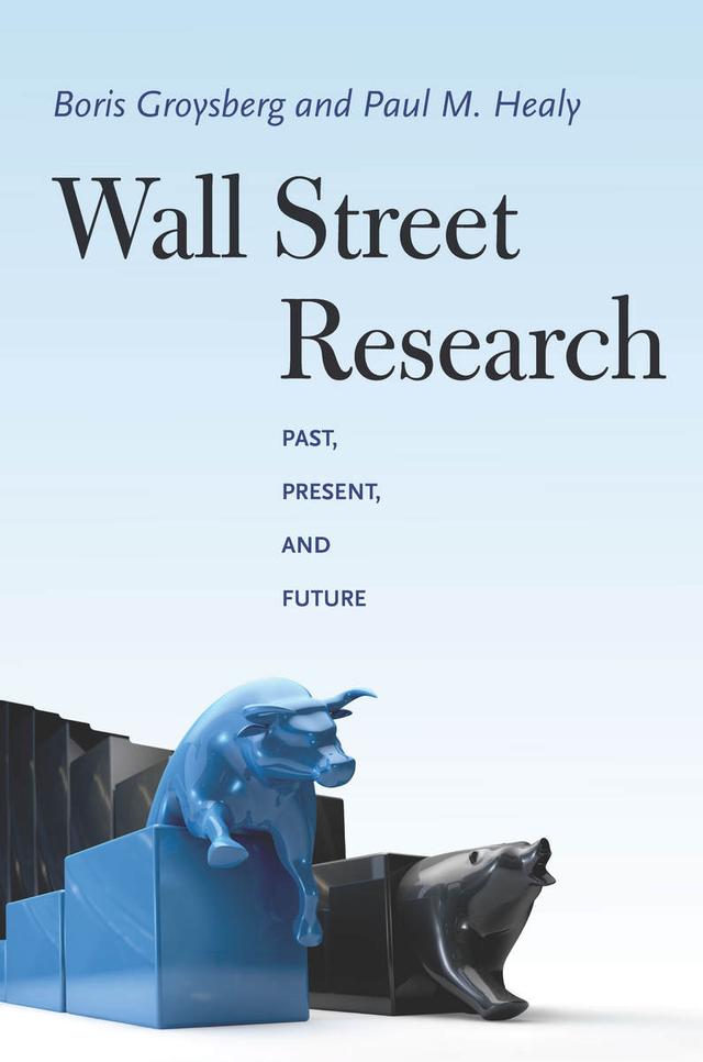 Wall Street Research by Boris Groysberg, Paul M. Healy