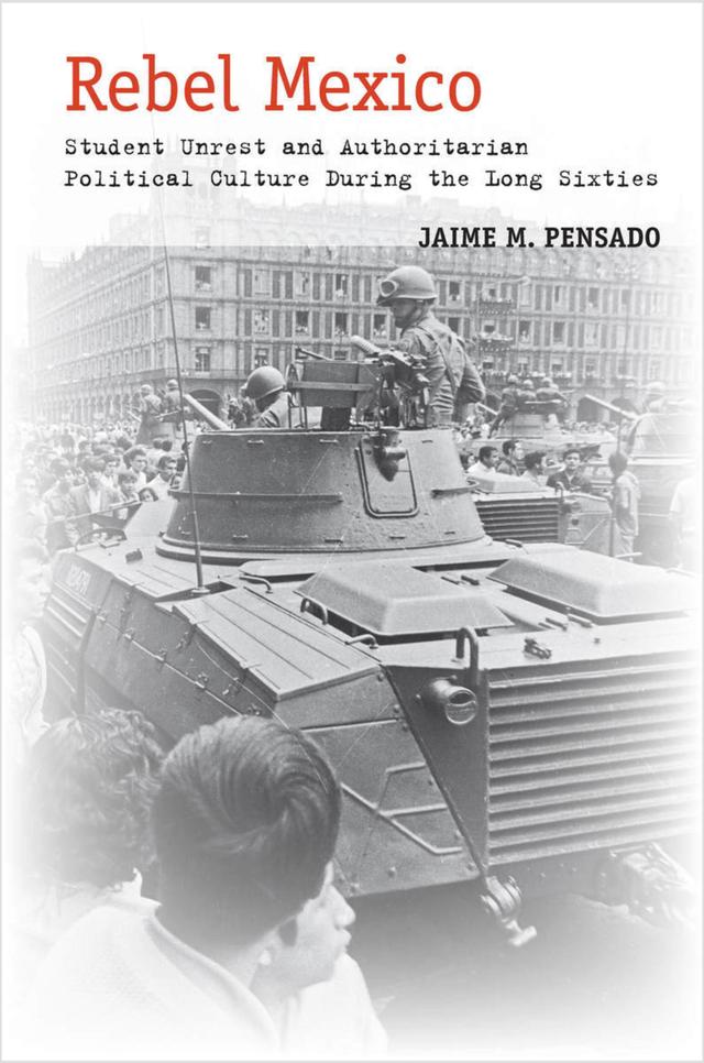 Rebel Mexico by Jaime M. Pensado