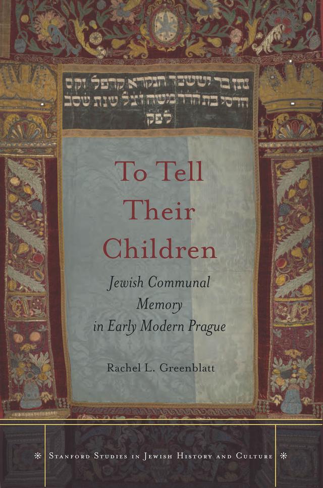 To Tell Their Children by Rachel L. Greenblatt