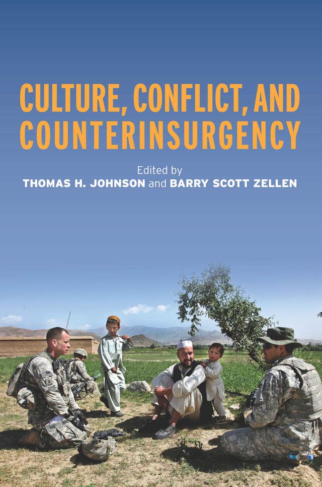 Culture, Conflict, and Counterinsurgency by Barry Zellen, Thomas H. Johnson