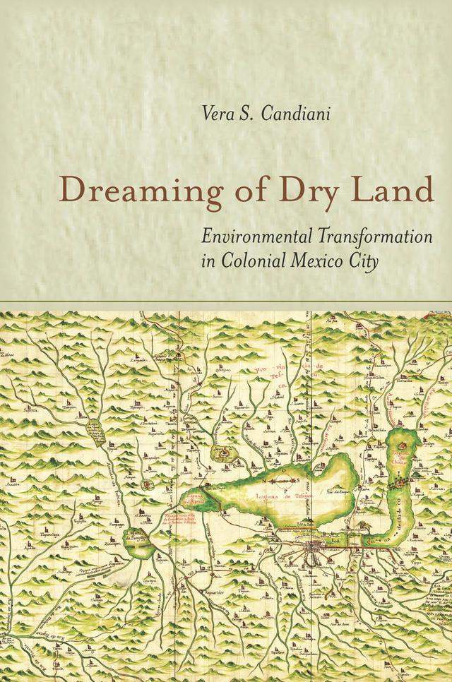 Dreaming of Dry Land by Vera S. Candiani