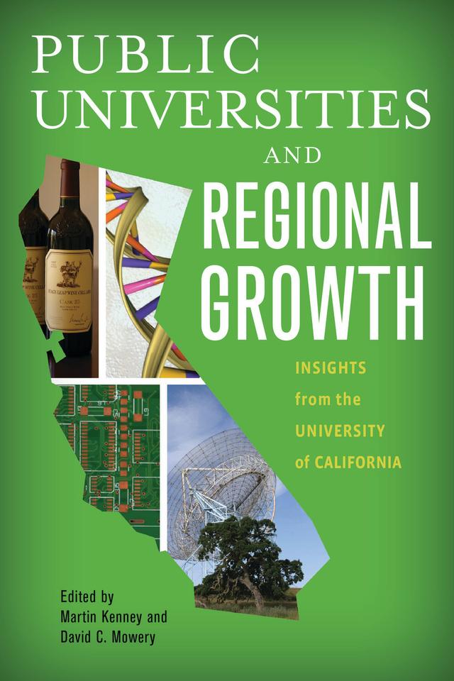 Public Universities and Regional Growth by David C. Mowery, Martin Kenney