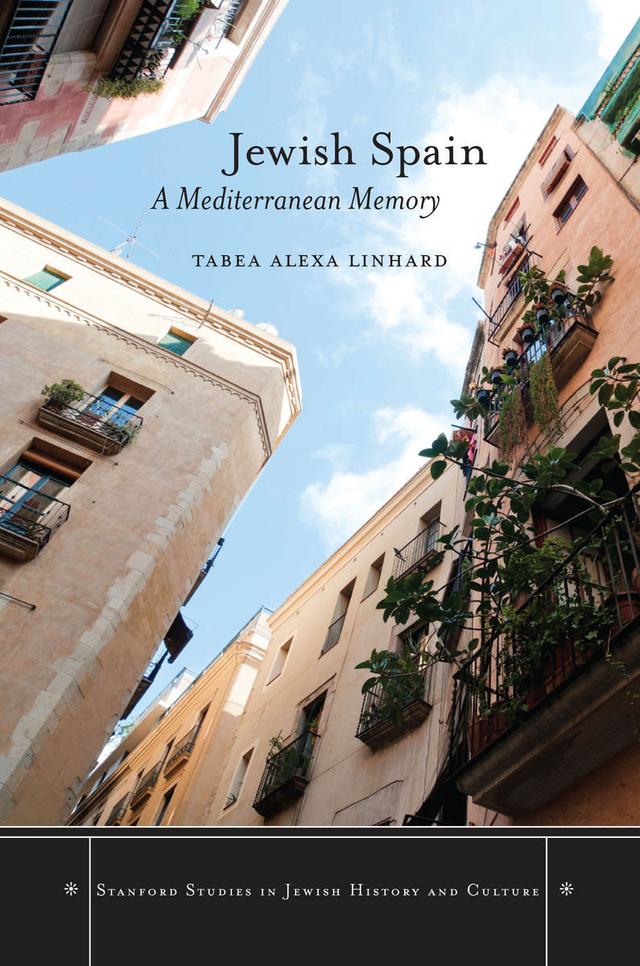 Jewish Spain by Tabea Alexa Linhard