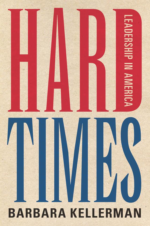 Hard Times by Barbara Kellerman