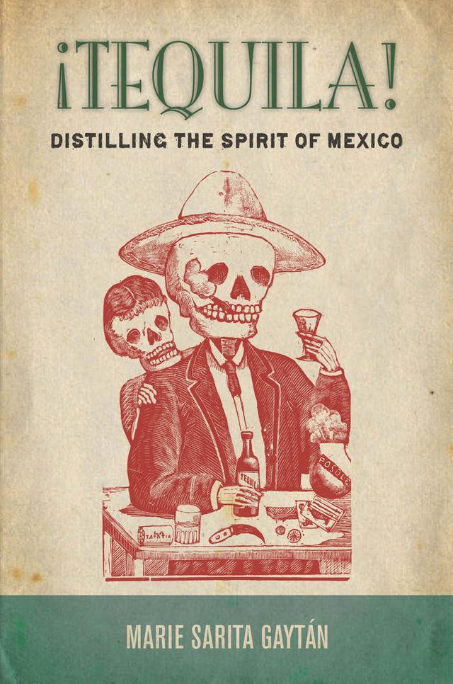 ¡Tequila! by Marie Sarita Gaytán