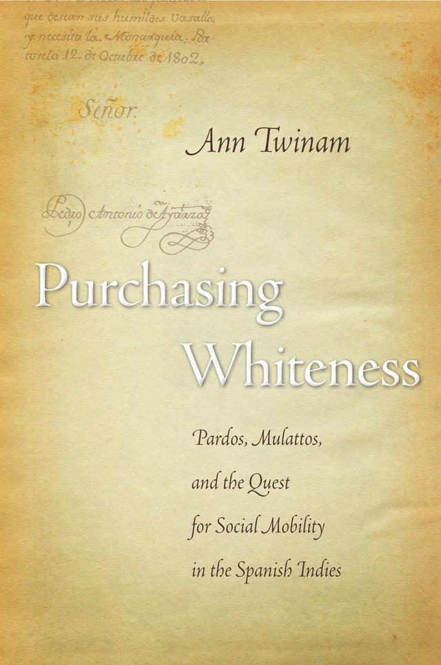 Purchasing Whiteness by Ann Twinam