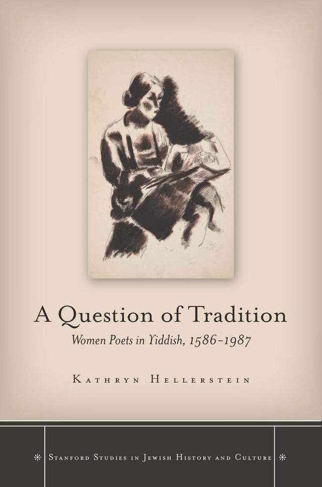 A Question of Tradition by Kathryn Hellerstein