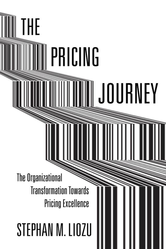 The Pricing Journey by Stephan M. Liozu