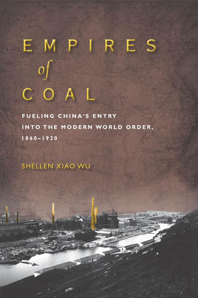 Empires of Coal by Shellen Xiao Wu