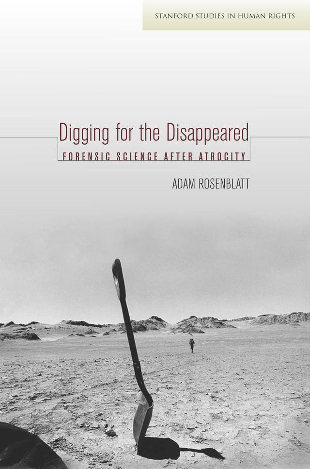 Digging for the Disappeared by Adam Rosenblatt