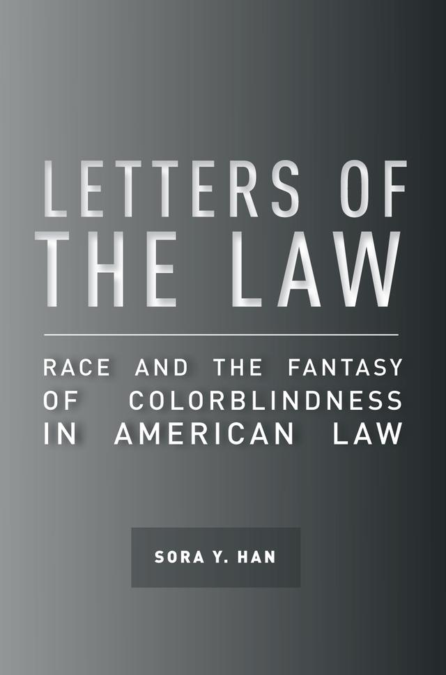 Letters of the Law by Sora Y. Han