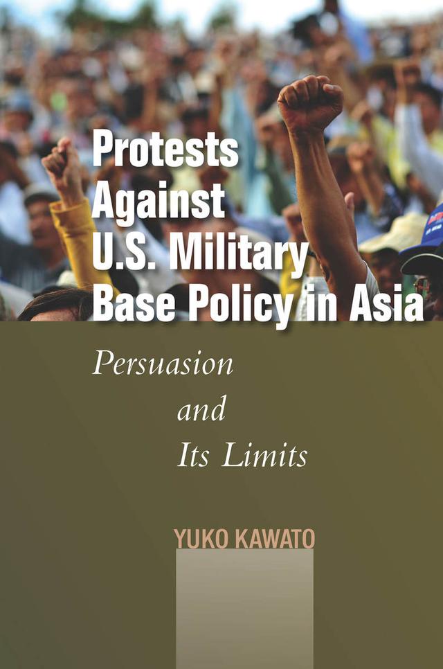 Protests Against U.S. Military Base Policy in Asia by Yuko Kawato