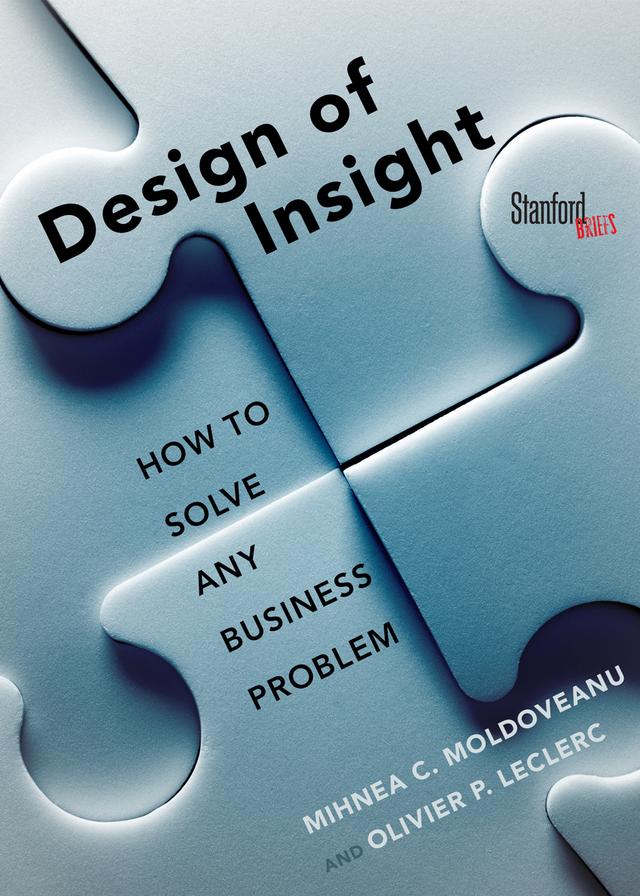 The Design of Insight by Mihnea Moldoveanu, Olivier Leclerc