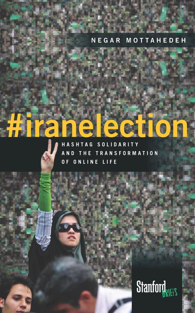 #iranelection by Negar Mottahedeh