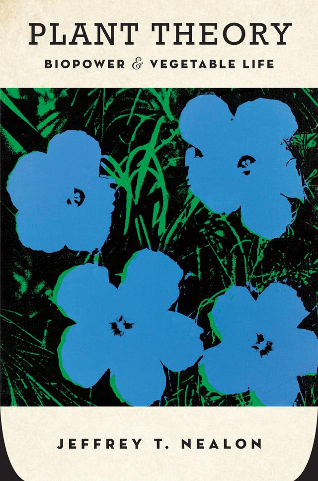 Plant Theory by Jeffrey T. Nealon