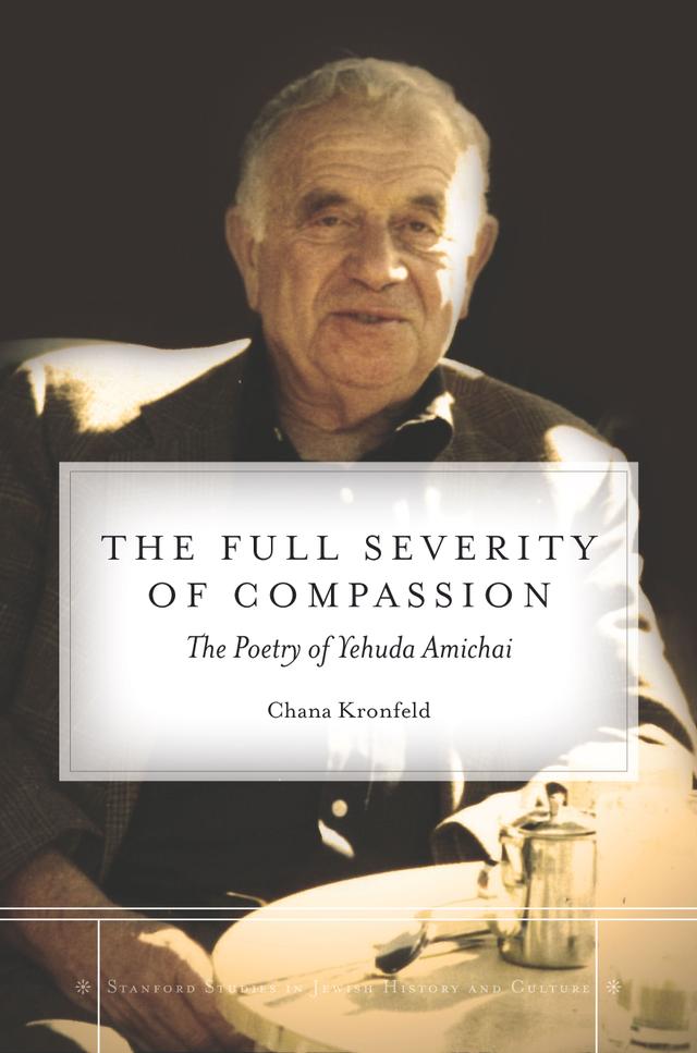 The Full Severity of Compassion by Chana Kronfeld