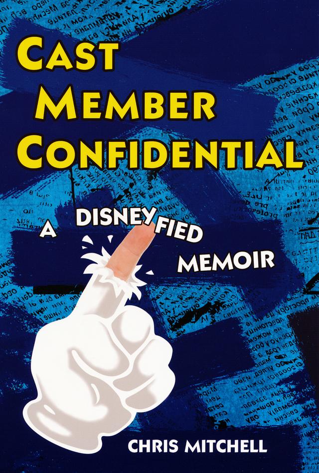 Cast Member Confidential: by Chris Mitchell