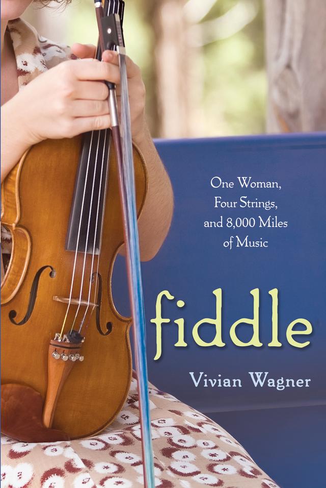 Fiddle: by Vivian Wagner