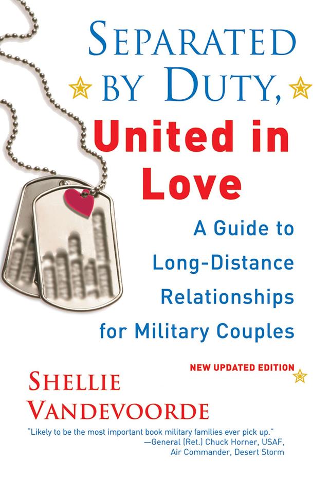 Separated By Duty, United In Love (revised): by Shellie Vandevoorde