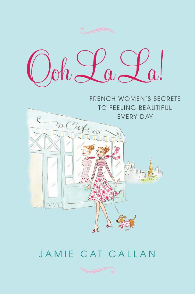 Ooh La La!: by Jamie Cat Callan