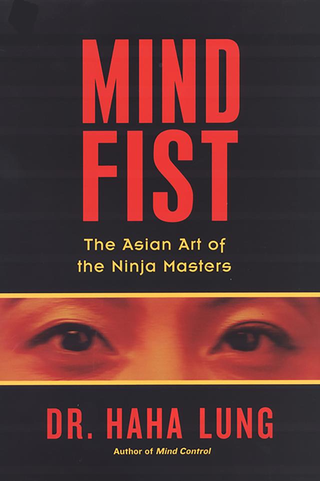 Mind Fist: by Dr. Haha Lung