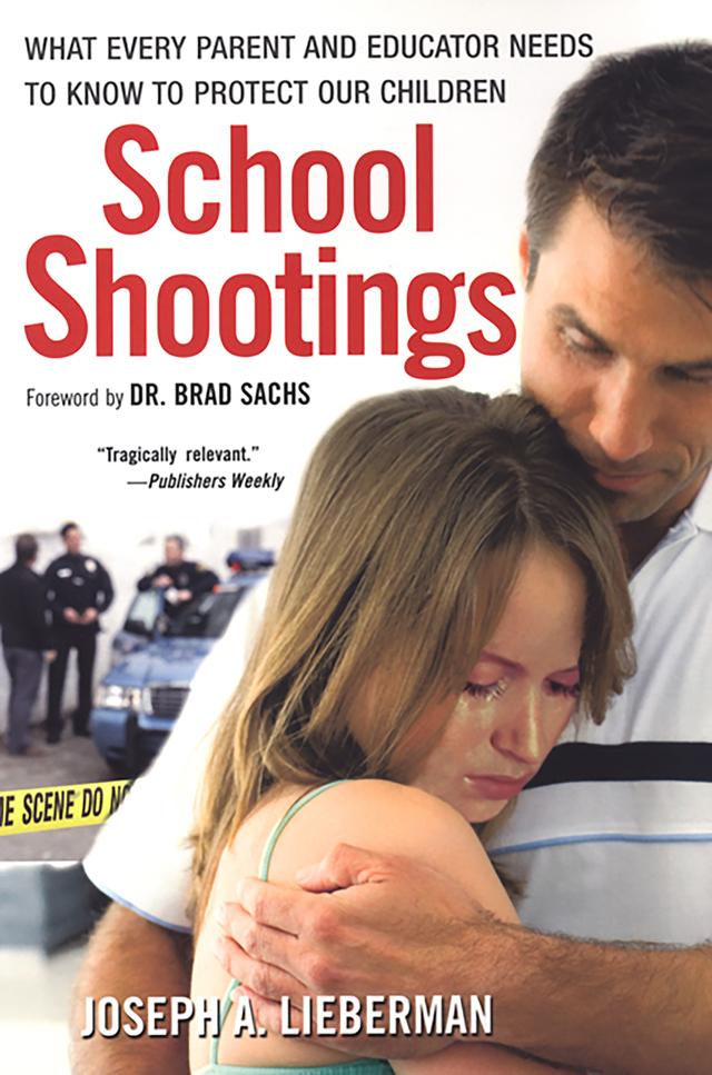 School Shootings: by Joseph A. Lieberman