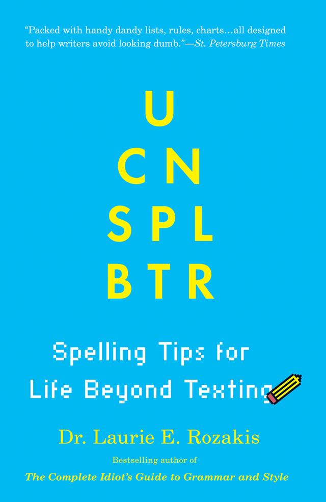 U Cn Spl Btr: by Laurie E. Rozakis