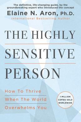 The Highly Sensitive Person