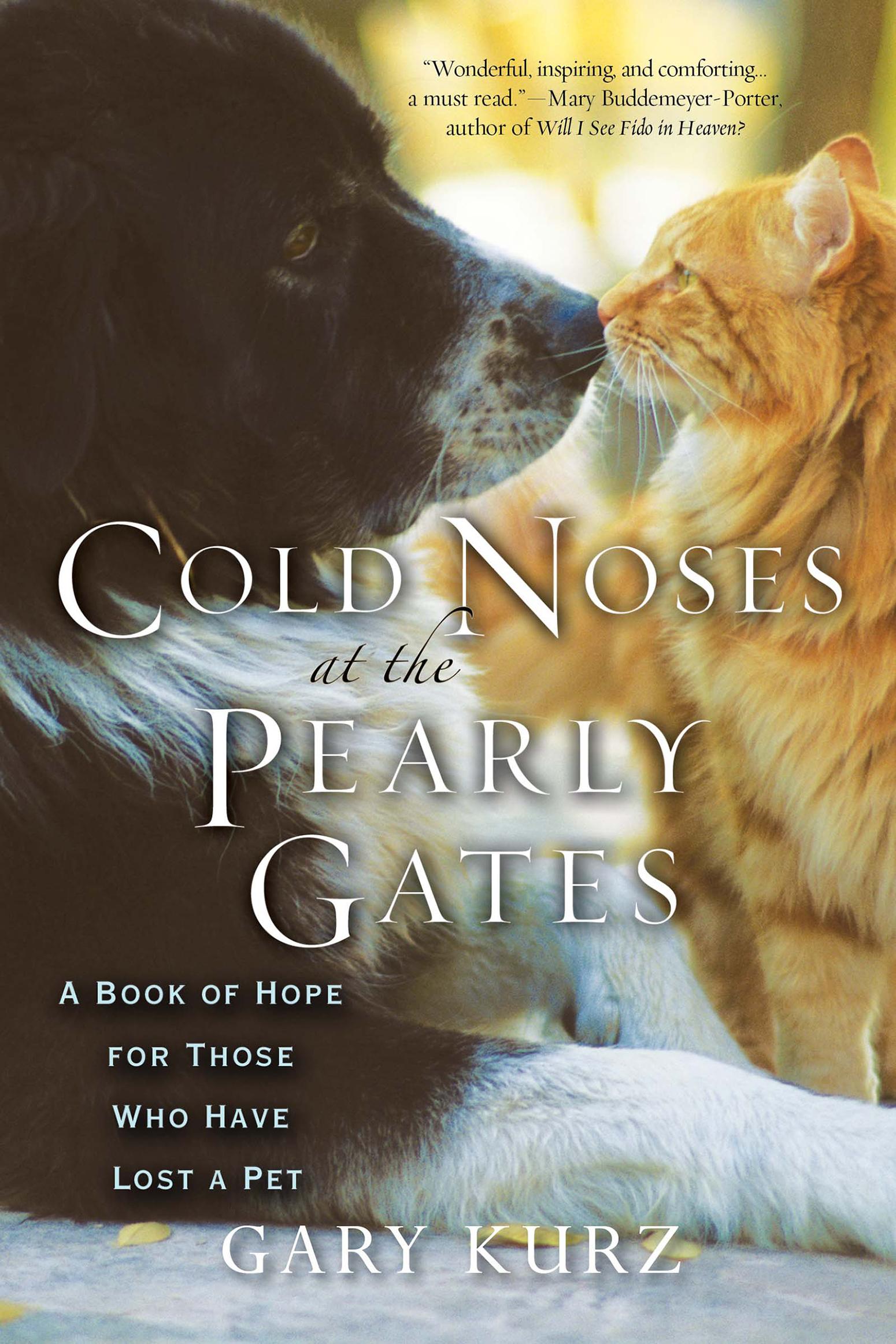Cold Noses at the Pearly Gates: