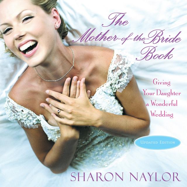 The Mother-of-the-Bride Book by Sharon Naylor