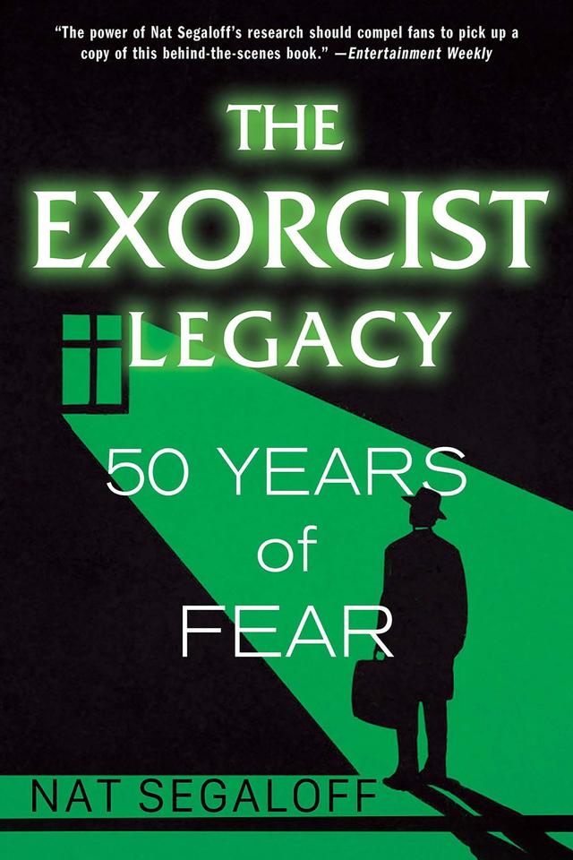 The Exorcist Legacy by Nat Segaloff