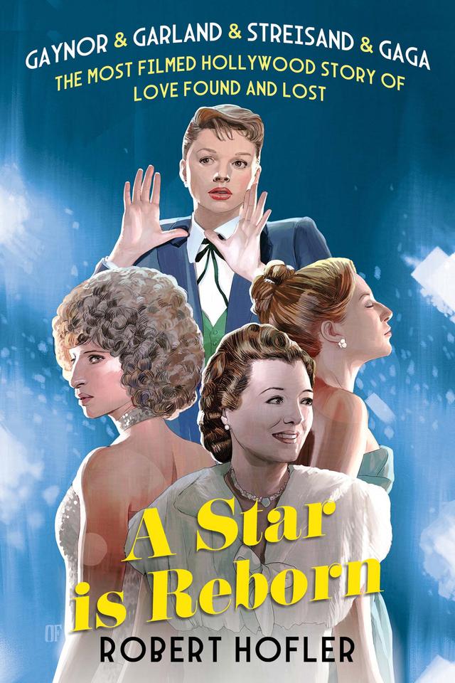 A Star Is Reborn by Robert Hofler