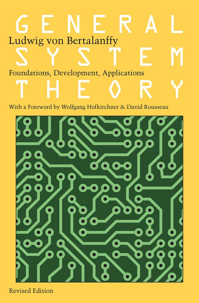 General System Theory by David Rousseau, Ludwig von Bertalanffy, Wolfgang Hofkirchner