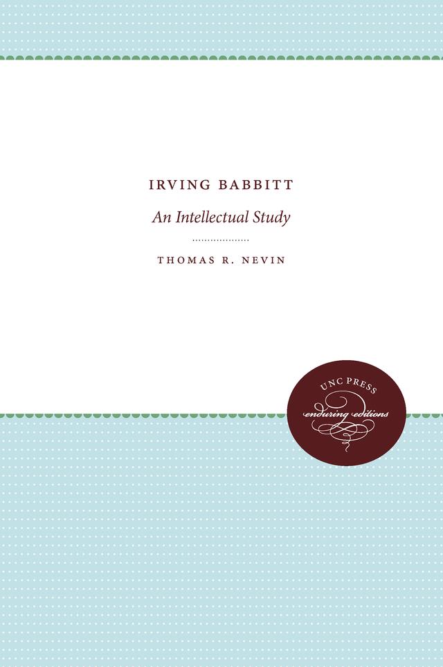 Irving Babbitt by Thomas R. Nevin
