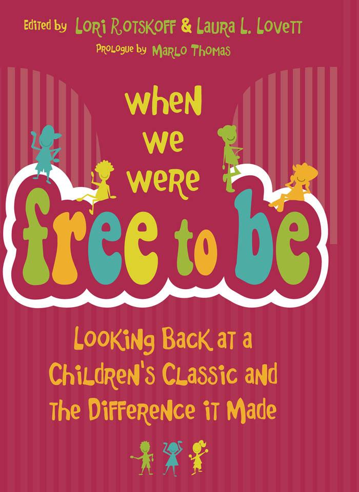 When We Were Free to Be