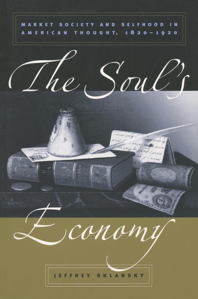 The Soul's Economy by Jeffrey Sklansky