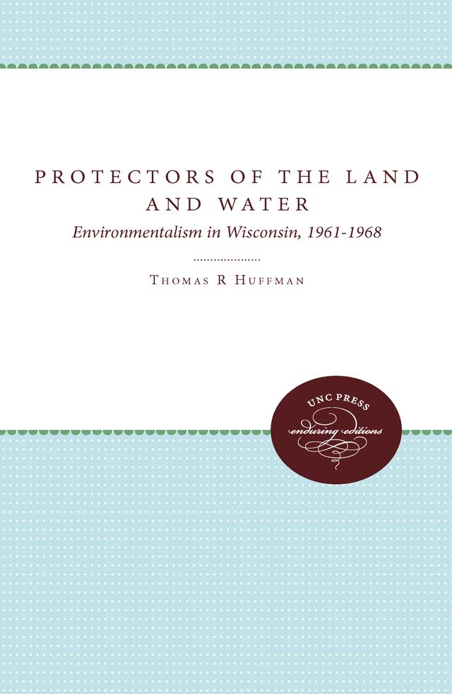 Protectors of the Land and Water by Thomas R. Huffman