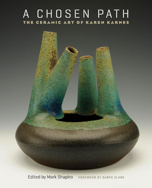 A Chosen Path by Garth Clark, Mark Shapiro, Peter Held