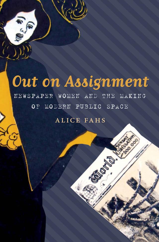 Out on Assignment by Alice Fahs
