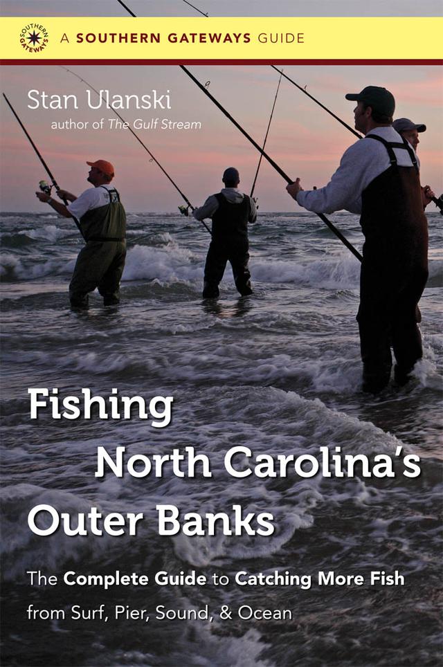 Fishing North Carolina's Outer Banks by Stan Ulanski