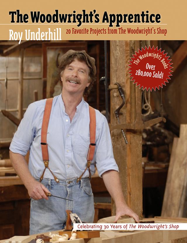 The Woodwright's Apprentice by Roy Underhill
