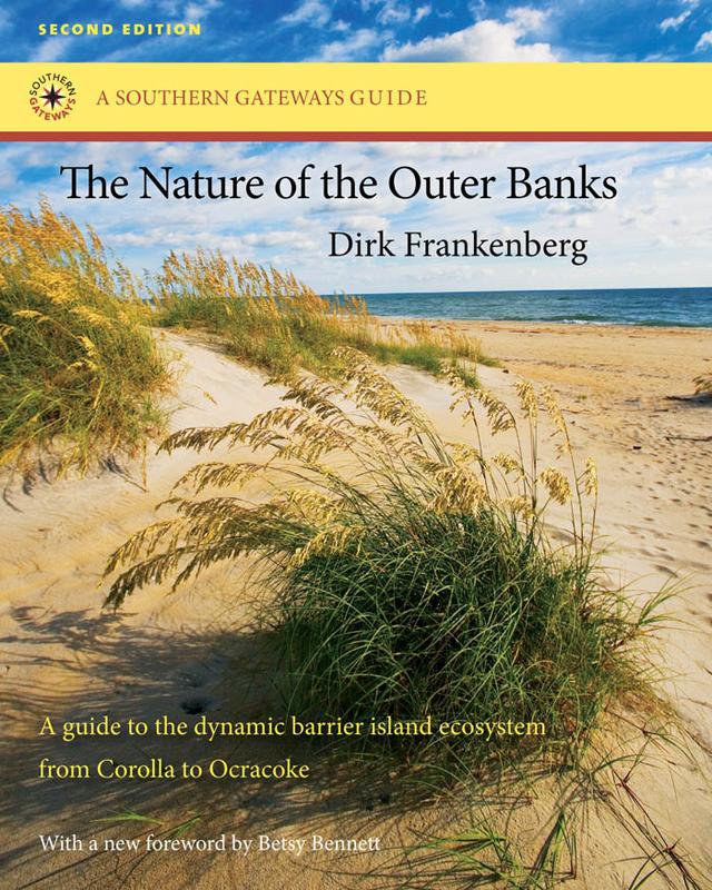 The Nature of the Outer Banks by Betsy Bennett, Dirk Frankenberg