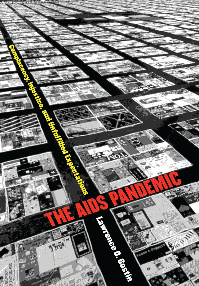 The AIDS Pandemic by Lawrence O. Gostin