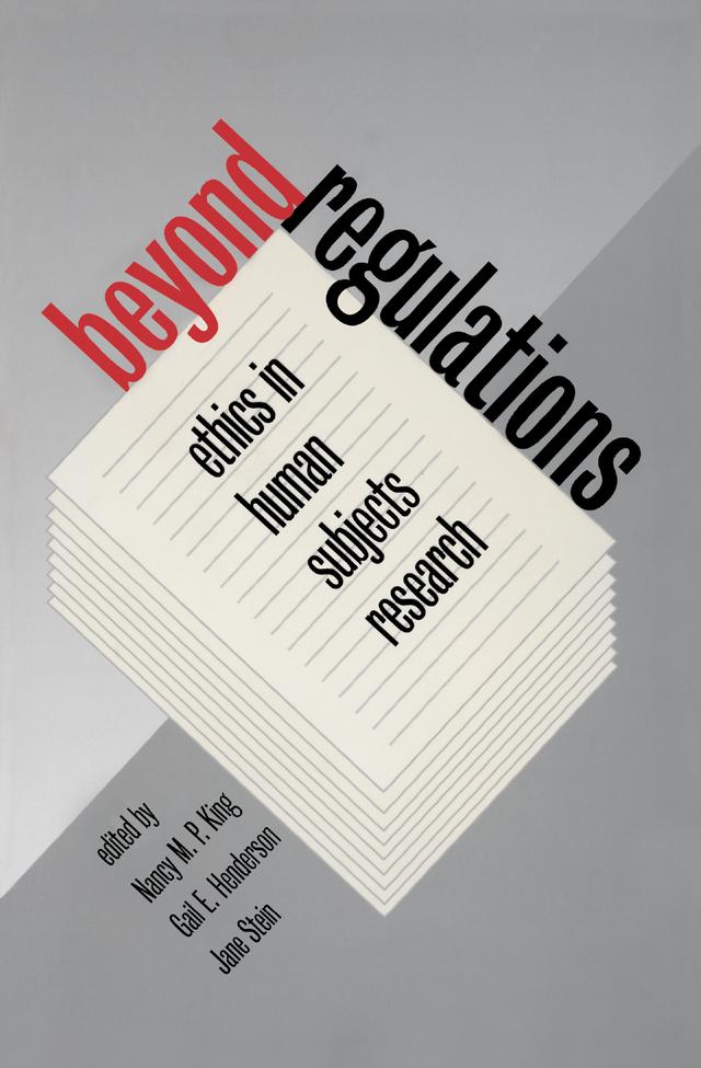 Beyond Regulations by Gail E. Henderson, Jane Stein, Nancy M. P. King