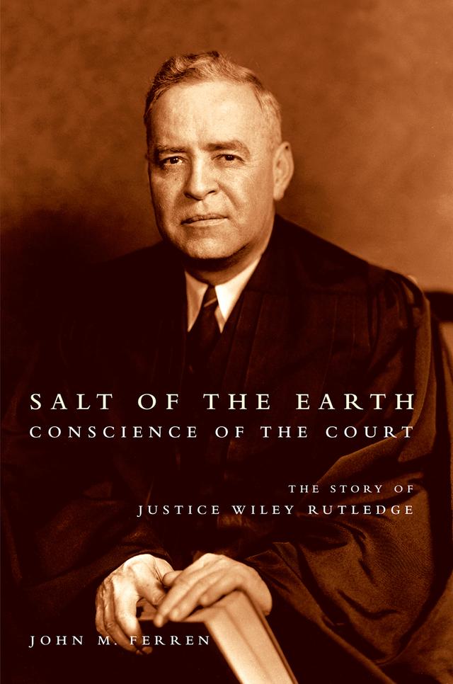 Salt of the Earth, Conscience of the Court by John M. Ferren