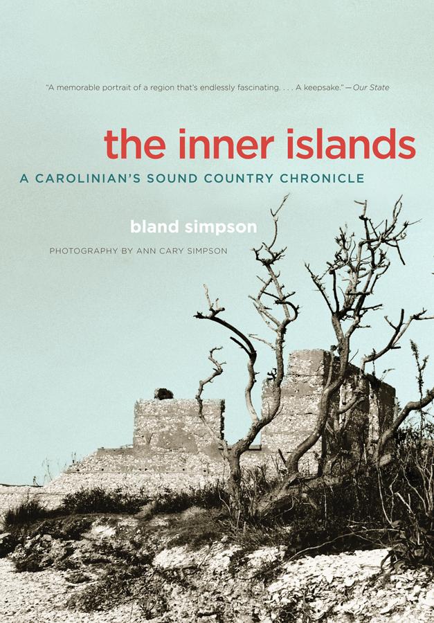 The Inner Islands by Ann Cary Simpson, Bland Simpson